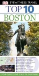 DK Eyewitness Top 10 Travel Guide: Boston