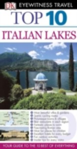 DK Eyewitness Top 10 Travel Guide: Italian Lakes