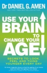 Use Your Brain to Change Your Age