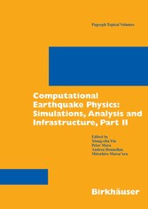 Computational Earthquake Physics: Simulations, Analysis and Infrastructure, Part II