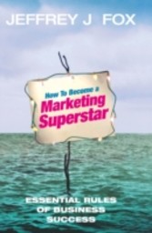 How To Become A Marketing Superstar