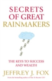 Secrets of Great Rainmakers