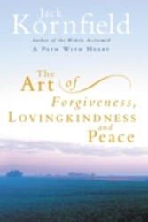 Art Of Forgiveness, Loving Kindness And Peace