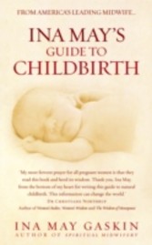 Ina May's Guide to Childbirth