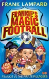 Frankie's Magic Football: Frankie vs The Pirate Pillagers