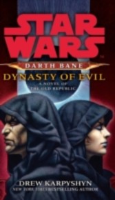 Star Wars: Darth Bane - Dynasty of Evil