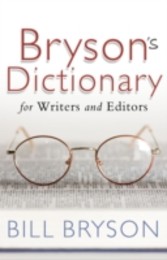 Bryson's Dictionary: for Writers and Editors