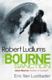 Robert Ludlum's: The Bourne Sanction