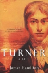 Turner - A Life