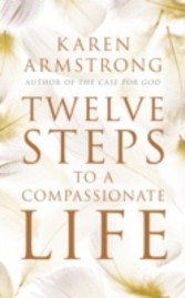 Twelve Steps to a Compassionate Life