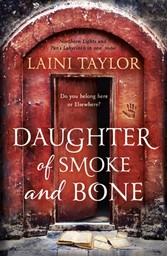 Daughter of Smoke and Bone (Daughter of Smoke and Bone Trilogy 1)