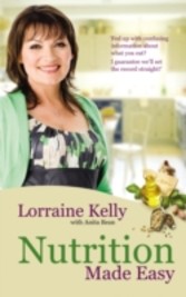 Lorraine Kelly's Nutrition Made Easy