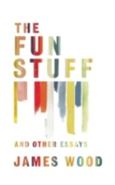 Fun Stuff and Other Essays