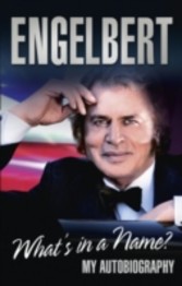 Engelbert - What's In A Name?