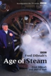 Fred Dibnah's Age Of Steam