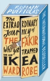 Extraordinary Journey of the Fakir who got Trapped in an Ikea Wardrobe