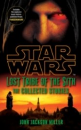 Star Wars Lost Tribe of the Sith: The Collected Stories