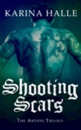 Shooting Scars: The Artists Trilogy 2