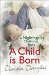 Child is Born: A Nightingales Christmas Story