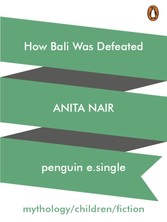 How Bali Was Defeated