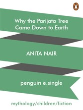 Why the Parijata Tree Came Down to Earth