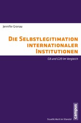 Die Selbstlegitimation internationaler Institutionen