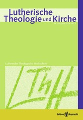 Lutherische Theologie und Kirche 03/2014