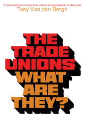 The Trade Unions-What Are They?