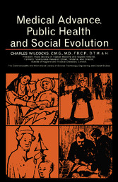 Medical Advance, Public Health and Social Evolution