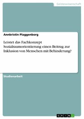 Leistet das Fachkonzept Sozialraumorientierung einen Beitrag zur Inklusion von Menschen mit Behinderung?