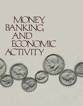 Money, Banking, and Economic Activity