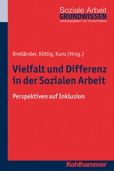 Vielfalt und Differenz in der Sozialen Arbeit