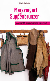 Märzveigerl und Suppenbrunzer