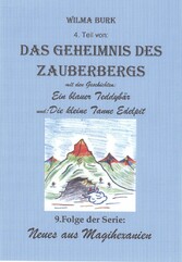 Das Geheimnis des Zauberbergs 4. Teil