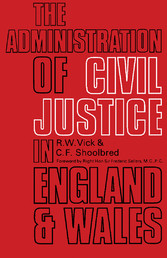 The Administration of Civil Justice in England and Wales