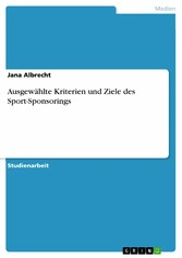 Ausgewählte Kriterien und Ziele des Sport-Sponsorings