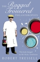 Ragged Trousered Philanthropists (Harper Perennial Modern Classics)