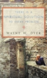 There Is a Spiritual Solution to Every Problem