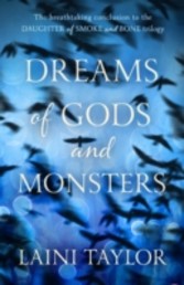 Dreams of Gods and Monsters (Daughter of Smoke and Bone Trilogy 3)