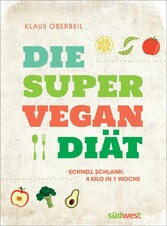 Die Super-Vegan-Diät