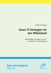 Green-IT-Strategien für den Mittelstand: Nachhaltige Lösungen in der IT und durch IT-Unterstützung