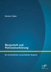 Bürgschaft und Patronatserklärung: Ein wirtschaftlicher und juristischer Vergleich