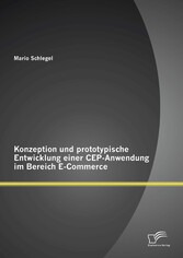 Konzeption und prototypische Entwicklung einer CEP-Anwendung im Bereich E-Commerce