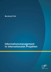 Informationsmanagement in internationalen Projekten