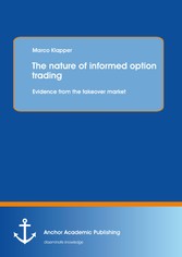 The nature of informed option trading: Evidence from the takeover market