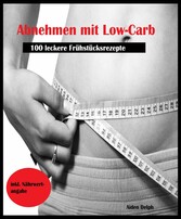 Abnehmen mit Low-Carb