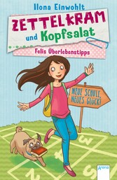 Felis Überlebenstipps (1). Zettelkram und Kopfsalat