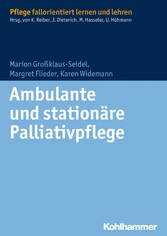 Ambulante und stationäre Palliativpflege