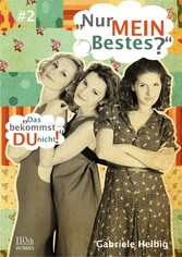 'Nur MEIN Bestes?' #2