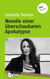 Novelle einer überschaubaren Apokalypse - Literatur-Quickie